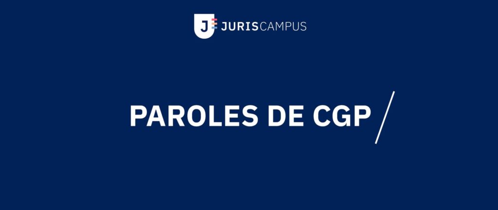 Institut Juriscampus Paroles de CGP